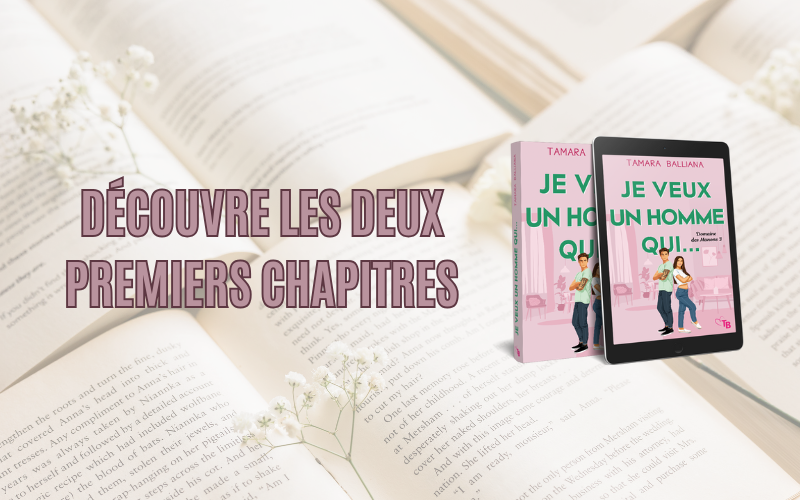 Découvre les deux premiers chapitres de "Je veux un homme qui..."