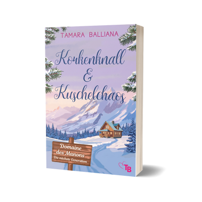 Korkenknall & Kuschelchaos: Eine süße Liebeskomödie aus der Provence (Domaine des Manons – Die nächste Generation 2)