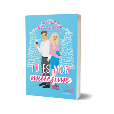 Tu es mon millésime
